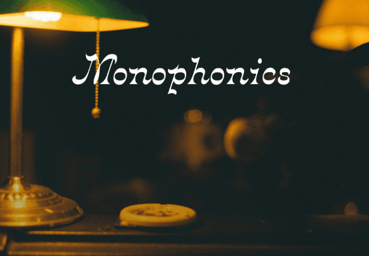 Monophonics